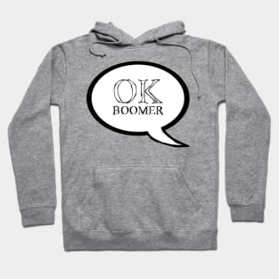 "OK Boomer" Speech Bubble Hoodie